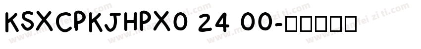KSXCPKJHPX0 24 00字体转换